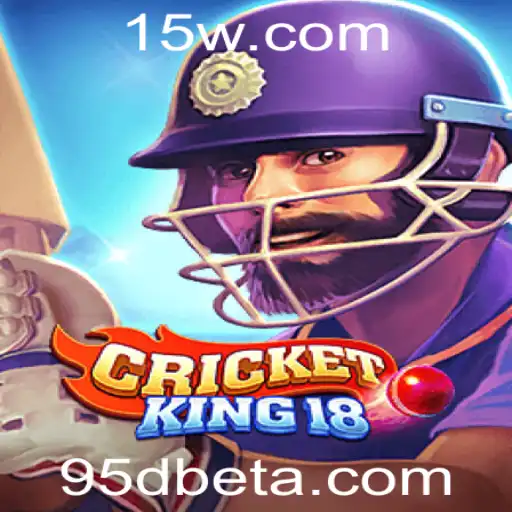 CricketKing18: Uma Nova Era nos Jogos de Críquete com 95d bet